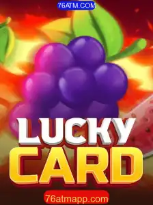 Descubra o Empolgante Mundo de LuckyCard com 76ATM.COM